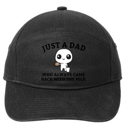 Just A Dad Who Always Came Back With The Milk Fathers Day 7-Panel Snapback Hat