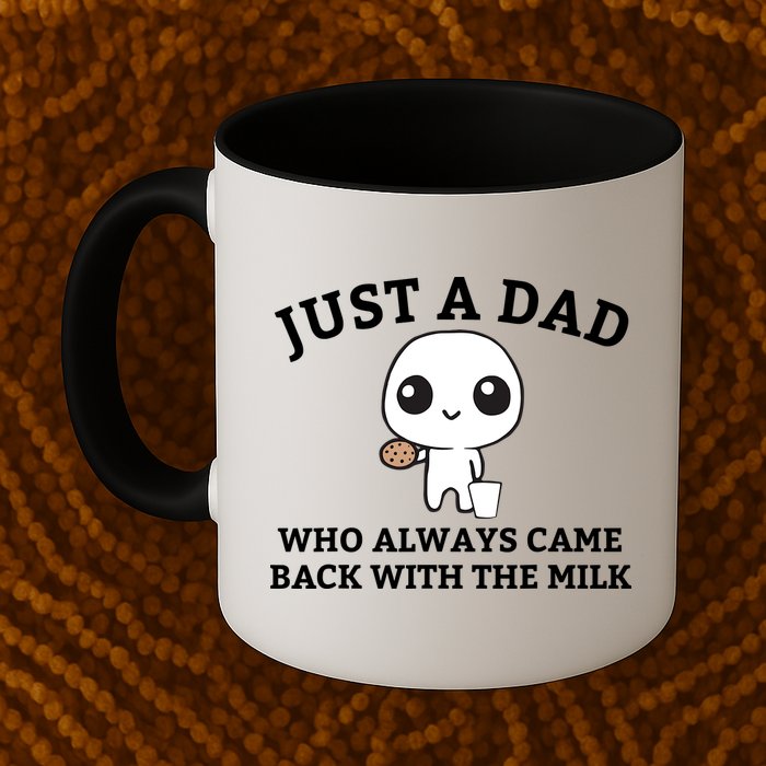 Just A Dad Who Always Came Back With The Milk Fathers Day Mug