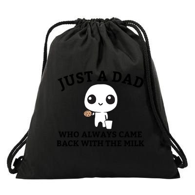 Just A Dad Who Always Came Back With The Milk Fathers Day Drawstring Bag