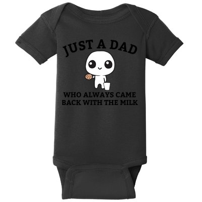 Just A Dad Who Always Came Back With The Milk Fathers Day Baby Bodysuit