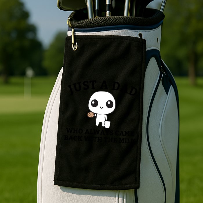 Just A Dad Who Always Came Back With The Milk Fathers Day Golf Towel