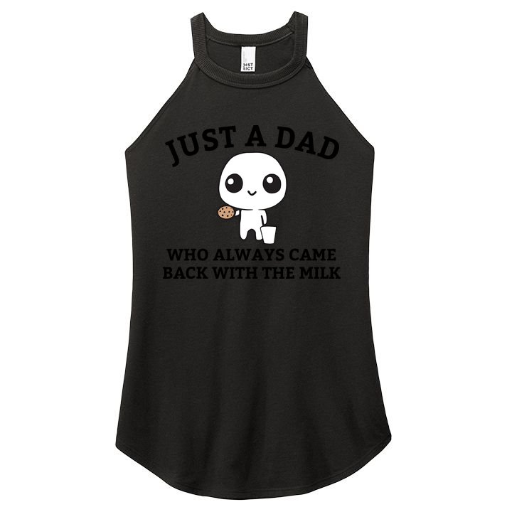 Just A Dad Who Always Came Back With The Milk Fathers Day Women's Perfect Tri Rocker Tank