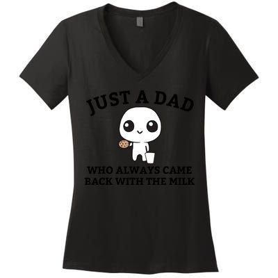 Just A Dad Who Always Came Back With The Milk Fathers Day Women's V-Neck T-Shirt
