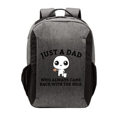 Just A Dad Who Always Came Back With The Milk Fathers Day Vector Backpack
