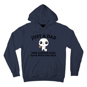 Just A Dad Who Always Came Back With The Milk Fathers Day Hoodie