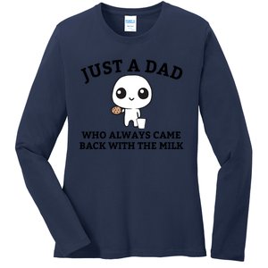 Just A Dad Who Always Came Back With The Milk Fathers Day Ladies Long Sleeve Shirt