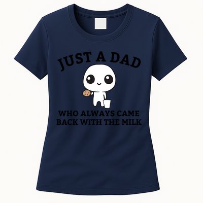 Just A Dad Who Always Came Back With The Milk Fathers Day Women's T-Shirt