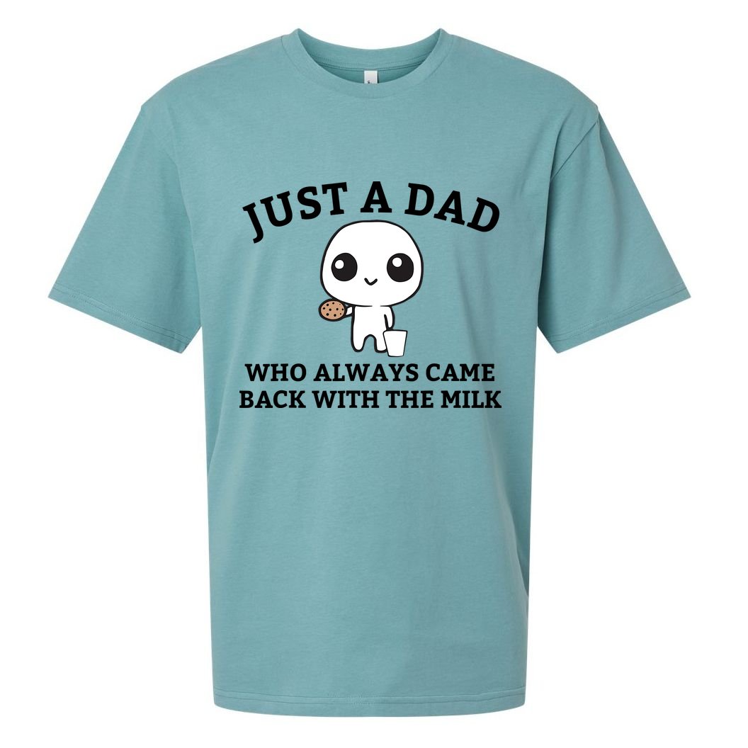 Just A Dad Who Always Came Back With The Milk Fathers Day Sueded Cloud Jersey T-Shirt