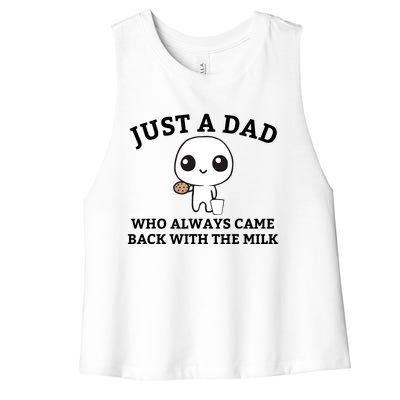 Just A Dad Who Always Came Back With The Milk Fathers Day Women's Racerback Cropped Tank