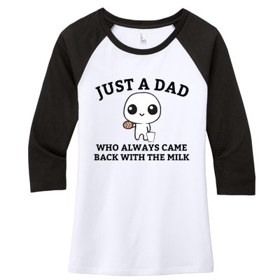 Just A Dad Who Always Came Back With The Milk Fathers Day Women's Tri-Blend 3/4-Sleeve Raglan Shirt