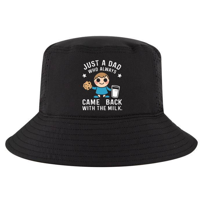 Just A Dad Who Always Came Back With The Milk Cool Comfort Performance Bucket Hat