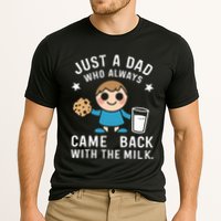 Just A Dad Who Always Came Back With The Milk Performance Shirt