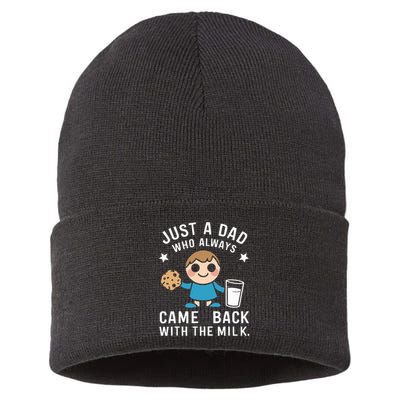 Just A Dad Who Always Came Back With The Milk Sustainable Knit Beanie