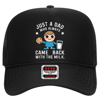 Just A Dad Who Always Came Back With The Milk Trucker Hat