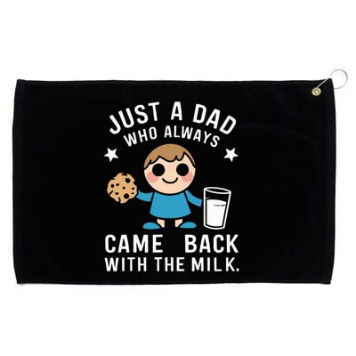 Just A Dad Who Always Came Back With The Milk Grommeted Golf Towel