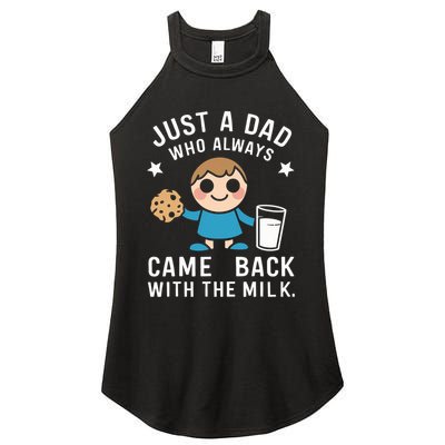 Just A Dad Who Always Came Back With The Milk Women's Perfect Tri Rocker Tank
