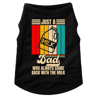 Just A Dad Who Always Came Back With The Milk FatherS Day Doggie Tank
