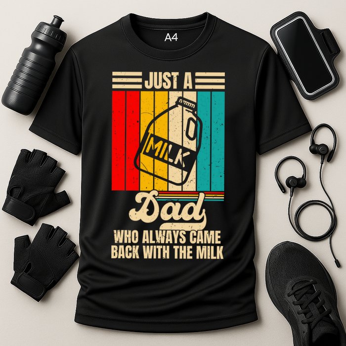 Just A Dad Who Always Came Back With The Milk FatherS Day Cooling Performance Crew T-Shirt