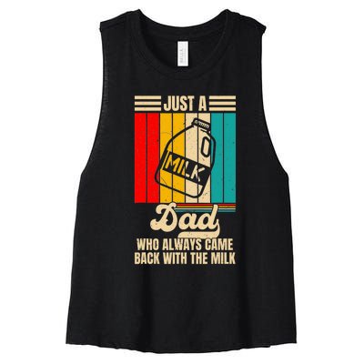 Just A Dad Who Always Came Back With The Milk FatherS Day Women's Racerback Cropped Tank