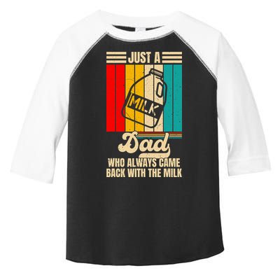 Just A Dad Who Always Came Back With The Milk FatherS Day Toddler Fine Jersey T-Shirt