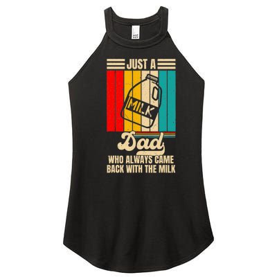 Just A Dad Who Always Came Back With The Milk FatherS Day Women’s Perfect Tri Rocker Tank