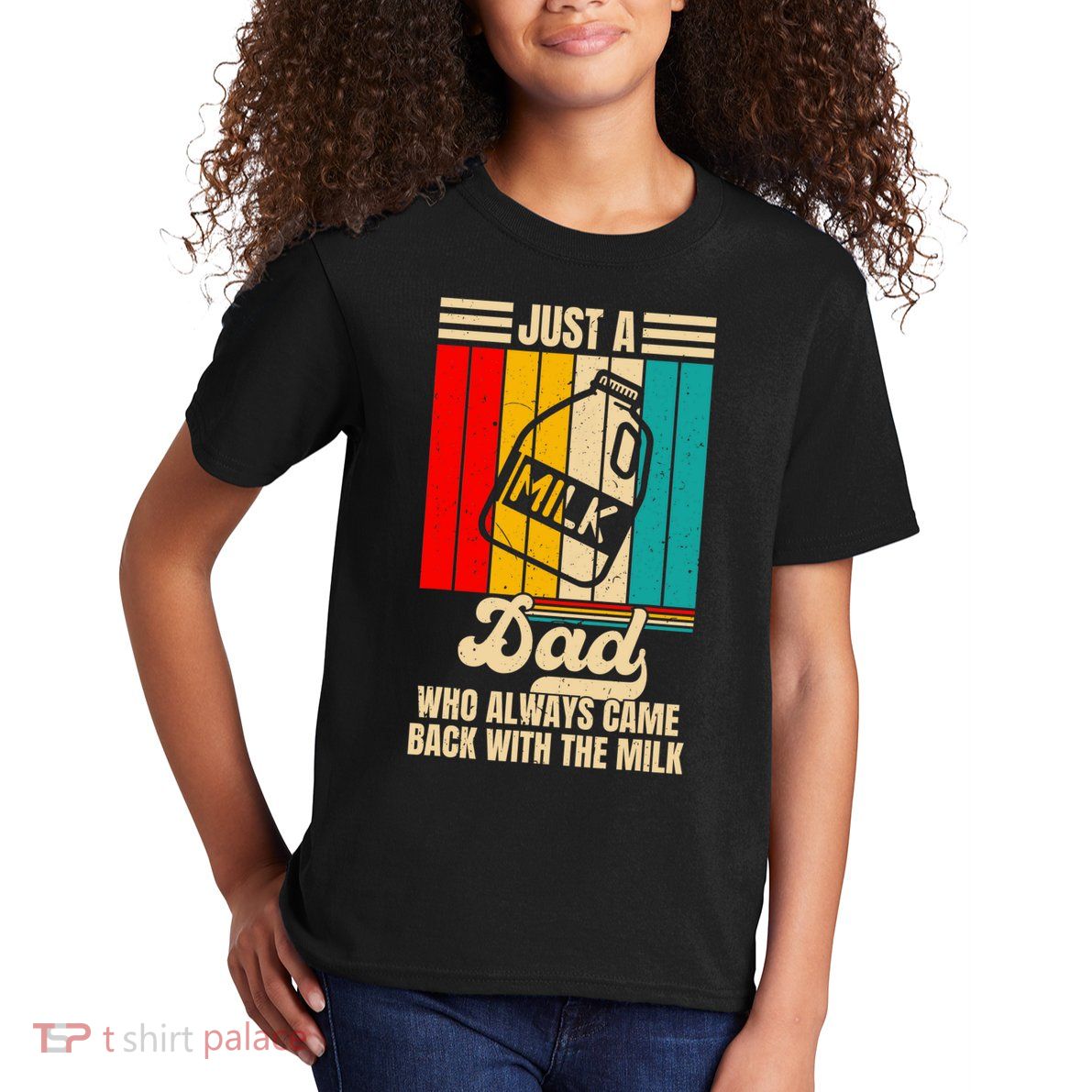 Just A Dad Who Always Came Back With The Milk FatherS Day Kids T-Shirt