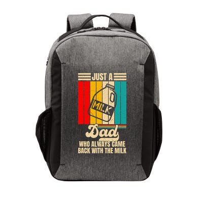 Just A Dad Who Always Came Back With The Milk FatherS Day Vector Backpack