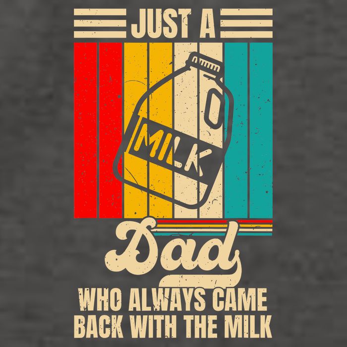 Just A Dad Who Always Came Back With The Milk FatherS Day Vector Backpack
