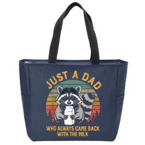 Just A Dad Who Always Came Back With The Milk Racoon Fathers Zip Tote Bag