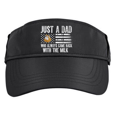 Just A Dad Who Always Came Back With The Milk American Flag Adult Drive Performance Visor