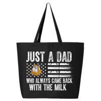Just A Dad Who Always Came Back With The Milk American Flag 25L Jumbo Tote