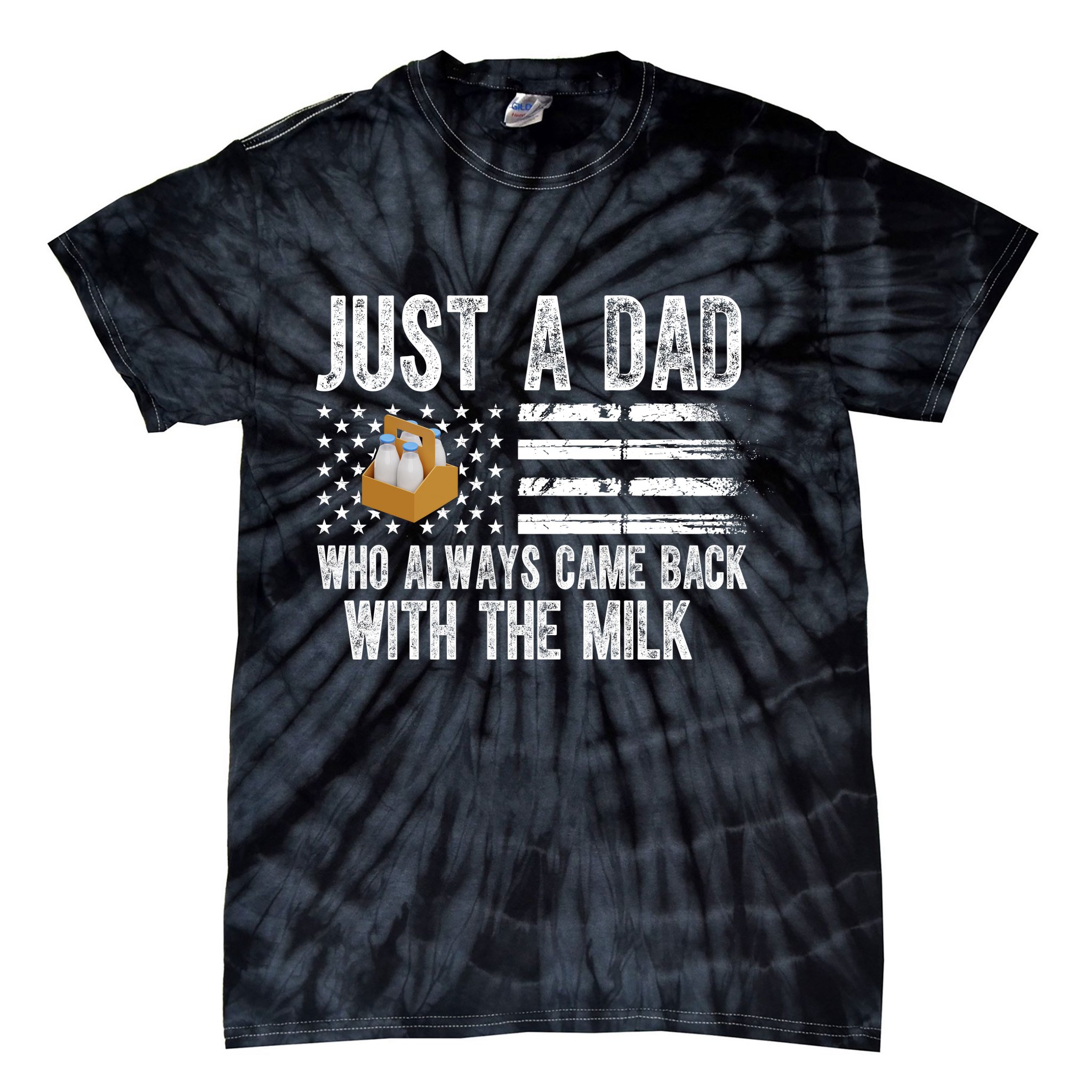Just A Dad Who Always Came Back With The Milk American Flag Tie-Dye T-Shirt