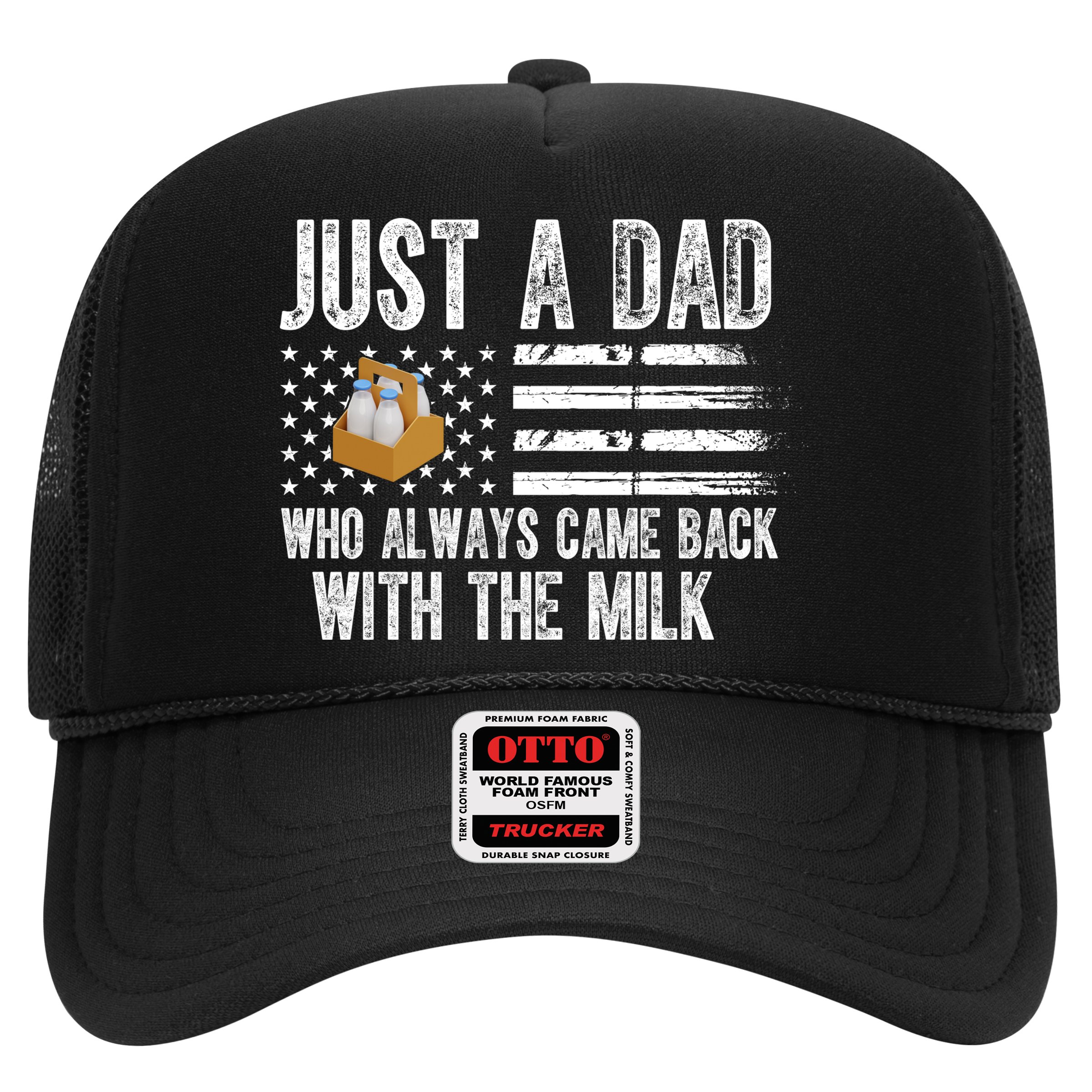Just A Dad Who Always Came Back With The Milk American Flag Hat