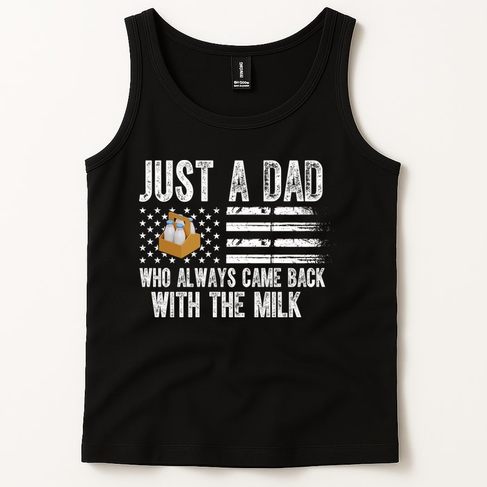 Just A Dad Who Always Came Back With The Milk American Flag Tank Top