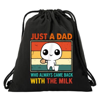 Just A Dad Who Always Came Back With The Milk Drawstring Bag