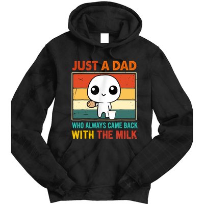 Just A Dad Who Always Came Back With The Milk Tie Dye Hoodie