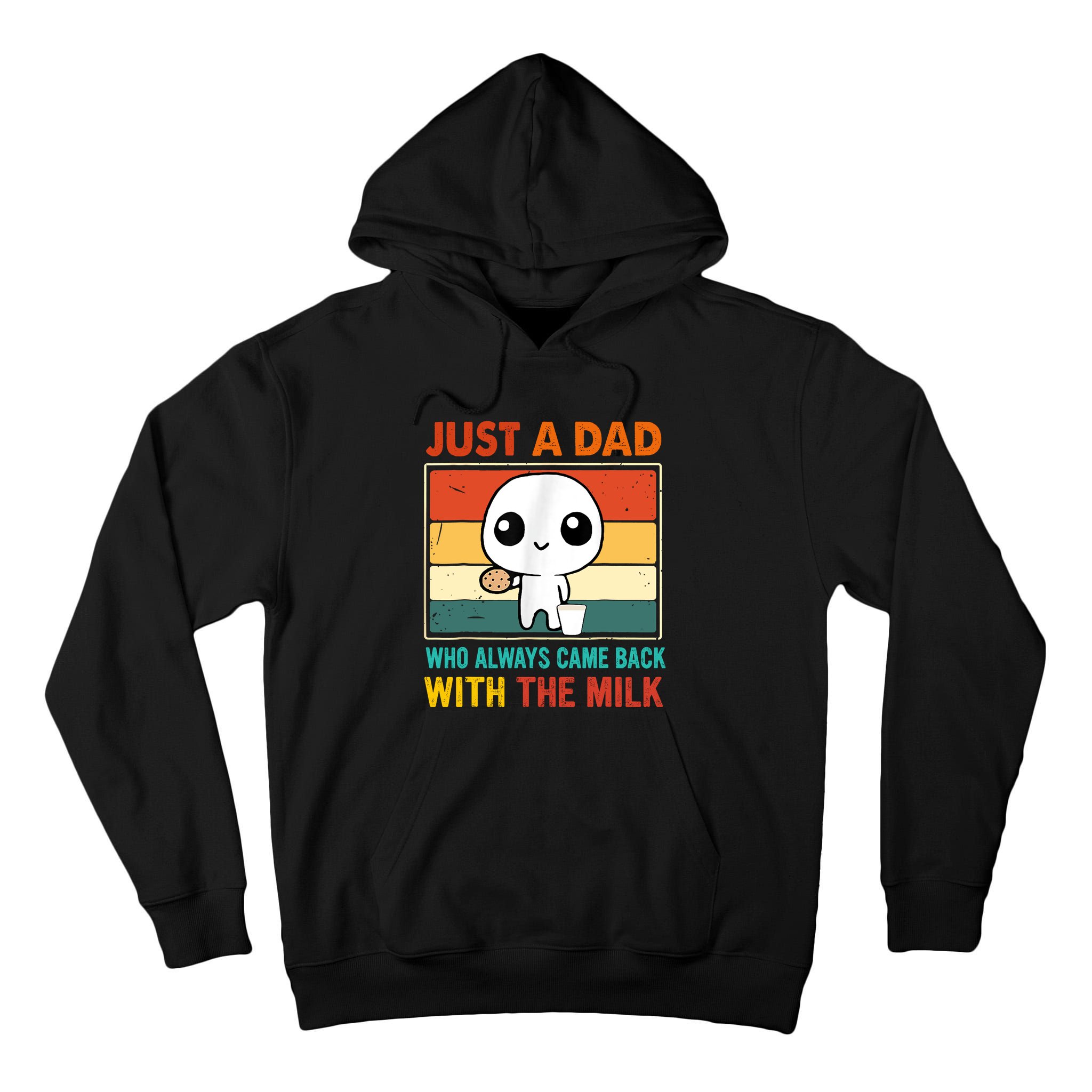 Just A Dad Who Always Came Back With The Milk Tall Hoodie