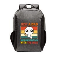 Just A Dad Who Always Came Back With The Milk Vector Backpack