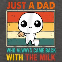 Just A Dad Who Always Came Back With The Milk Vector Backpack