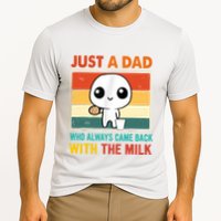 Just A Dad Who Always Came Back With The Milk Performance Shirt