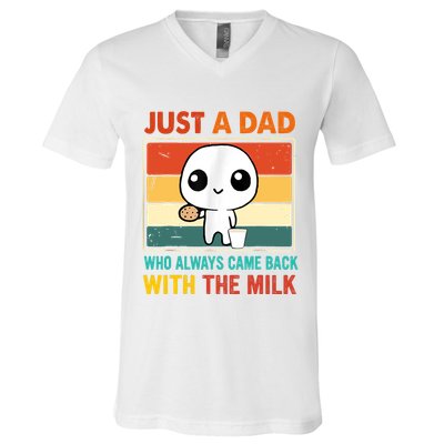 Just A Dad Who Always Came Back With The Milk V-Neck T-Shirt