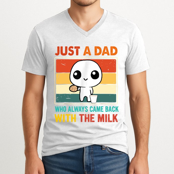 Just A Dad Who Always Came Back With The Milk V-Neck T-Shirt