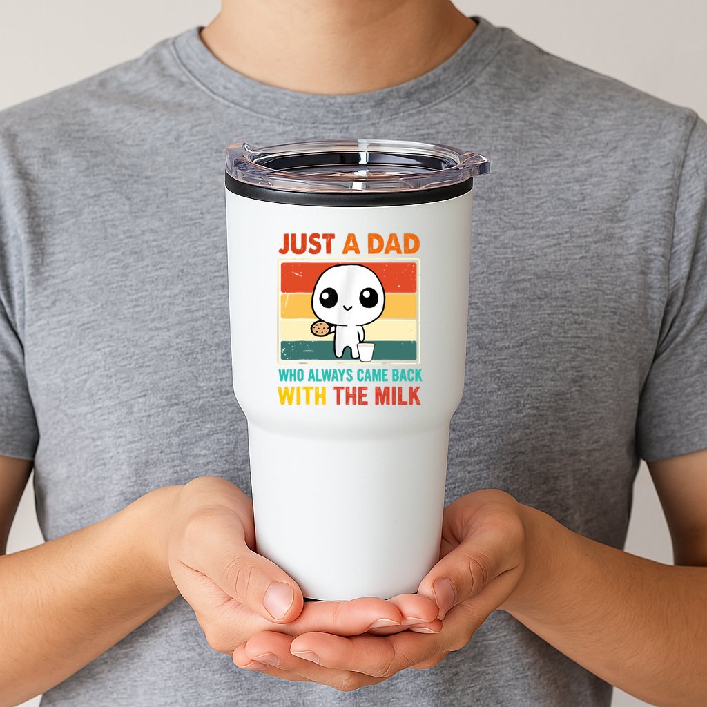Just A Dad Who Always Came Back With The Milk Tumbler