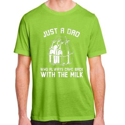 Just A Dad Who Always Came Back With The Milk Adult ChromaSoft Performance T-Shirt