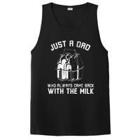 Just A Dad Who Always Came Back With The Milk PosiCharge Competitor Tank