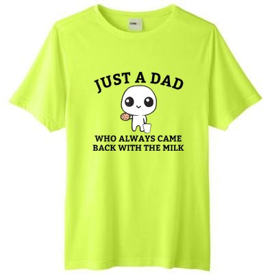 Just A Dad Who Always Came Back With The Milk Fathers Day Tall Fusion ChromaSoft Performance T-Shirt