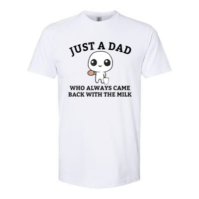 Just A Dad Who Always Came Back With The Milk Fathers Day Softstyle® CVC T-Shirt