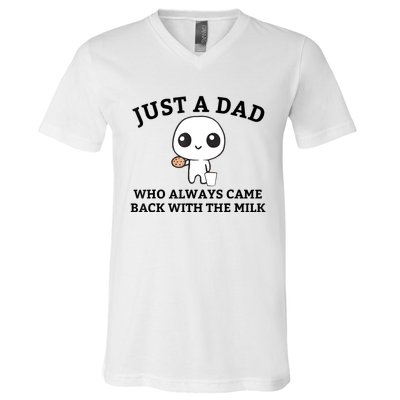 Just A Dad Who Always Came Back With The Milk Fathers Day V-Neck T-Shirt