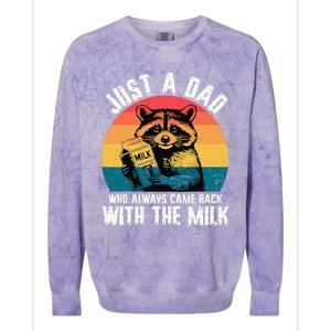 Just A Dad Who Always Came Back With The Milk Colorblast Crewneck Sweatshirt