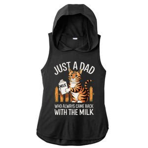 Just A Dad Who Always Came Back With The Milk Funny Cat Art Ladies PosiCharge Tri-Blend Wicking Draft Hoodie Tank